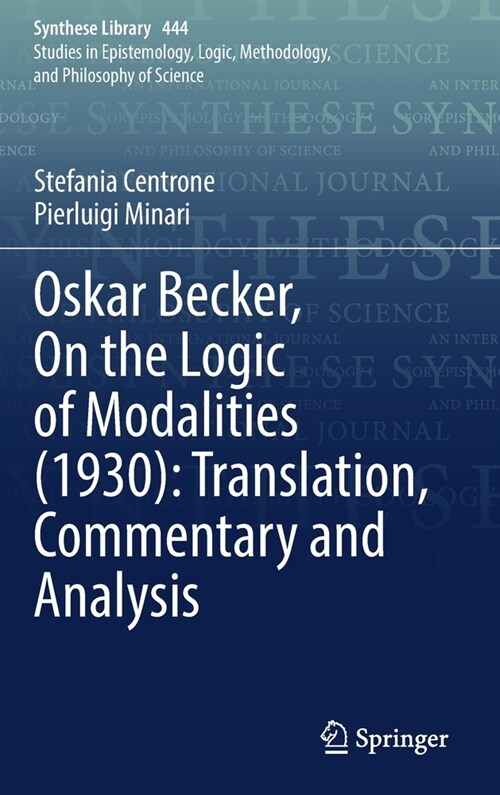 Oskar Becker, On the Logic of Modalities (1930): Translation, Commentary and Analysis (Hardcover)