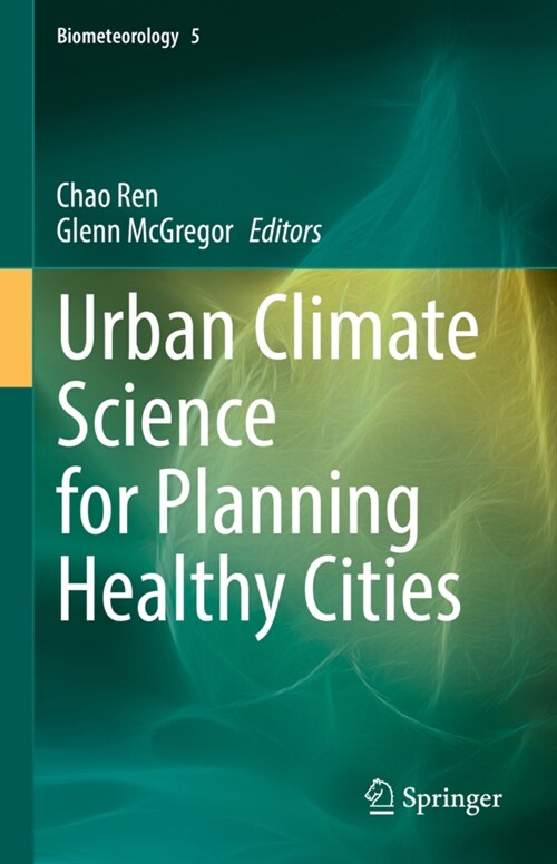 Urban Climate Science for Planning Healthy Cities (Hardcover)