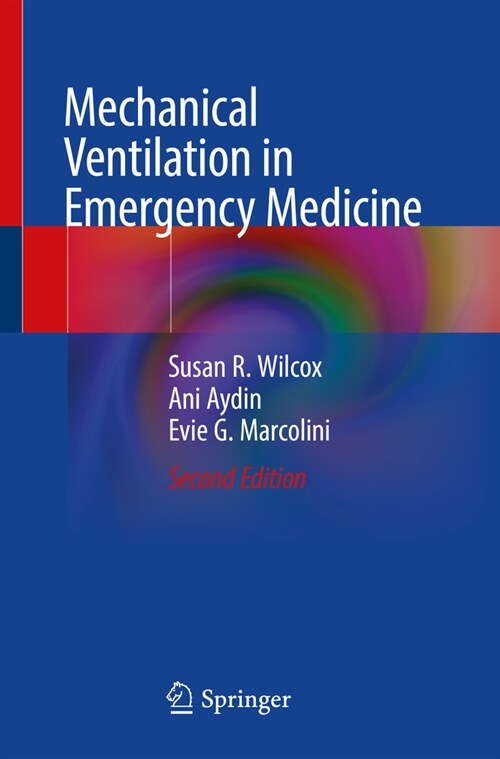 Mechanical Ventilation in Emergency Medicine (Paperback, 2, 2022)