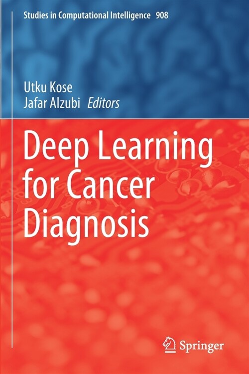 Deep Learning for Cancer Diagnosis (Paperback)