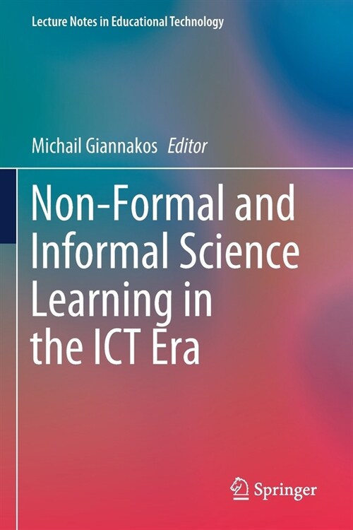 Non-Formal and Informal Science Learning in the ICT Era (Paperback)