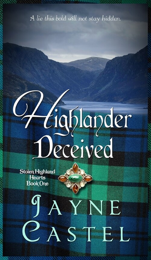 Highlander Deceived: A Medieval Scottish Romance (Hardcover)