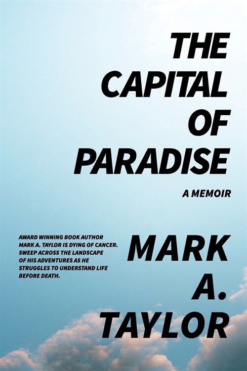 The Capital of Paradise: A Memoir (Paperback)
