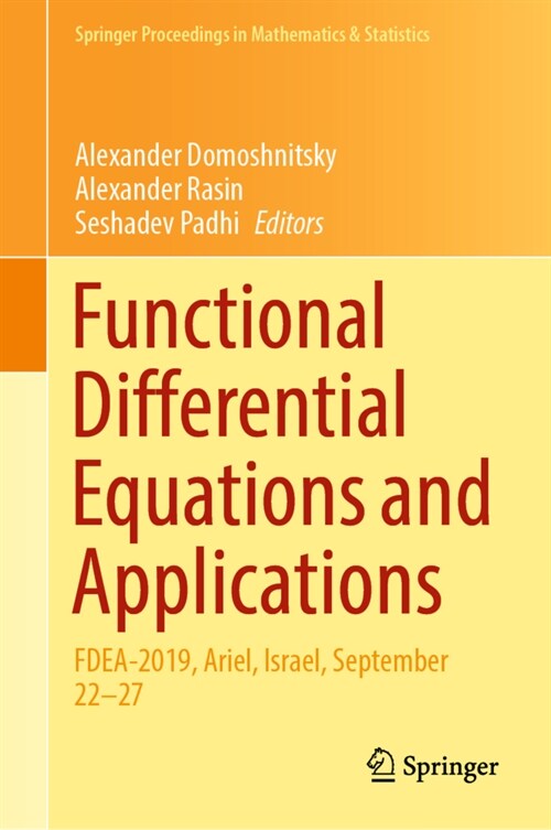 Functional Differential Equations and Applications: Fdea-2019, Ariel, Israel, September 22-27 (Hardcover, 2021)
