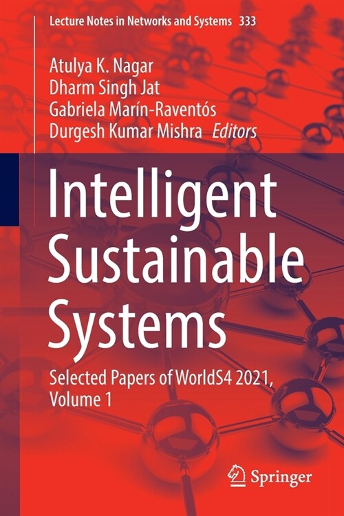Intelligent Sustainable Systems: Selected Papers of WorldS4 2021, Volume 1 (Paperback)