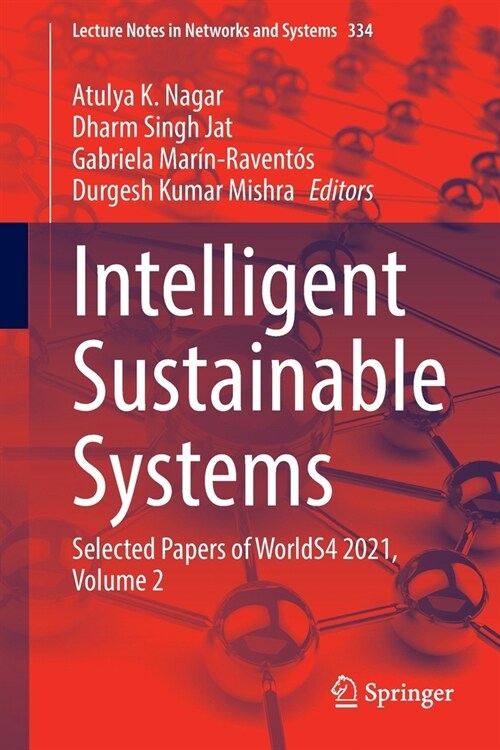 Intelligent Sustainable Systems: Selected Papers of WorldS4 2021, Volume 2 (Paperback)