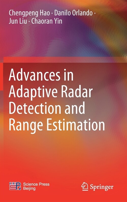Advances in Adaptive Radar Detection and Range Estimation (Hardcover)