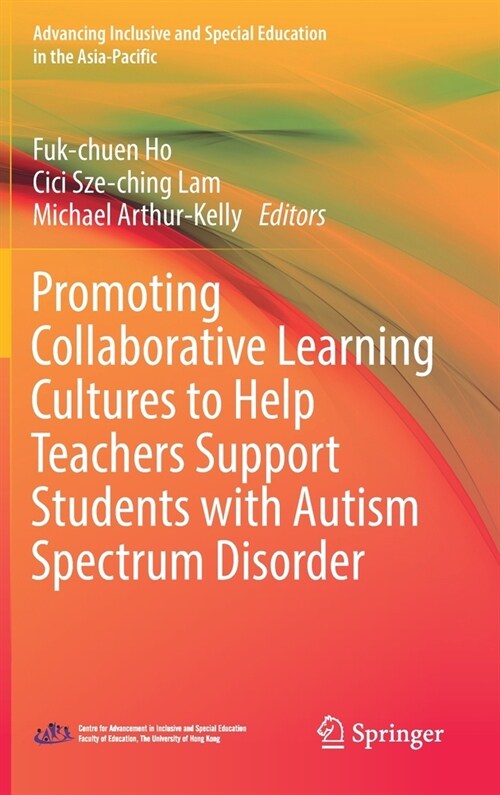 Promoting Collaborative Learning Cultures to Help Teachers Support Students with Autism Spectrum Disorder (Hardcover, 2022)