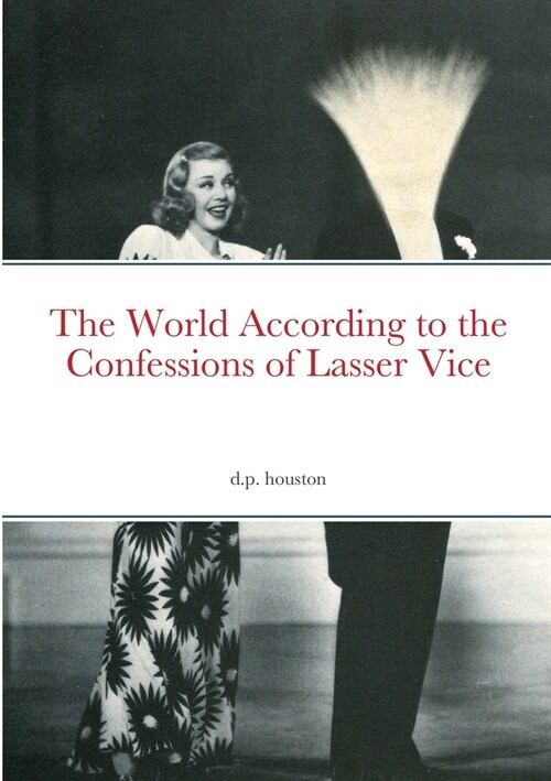 The World According to the Confessions of Lasser Vice (Paperback)