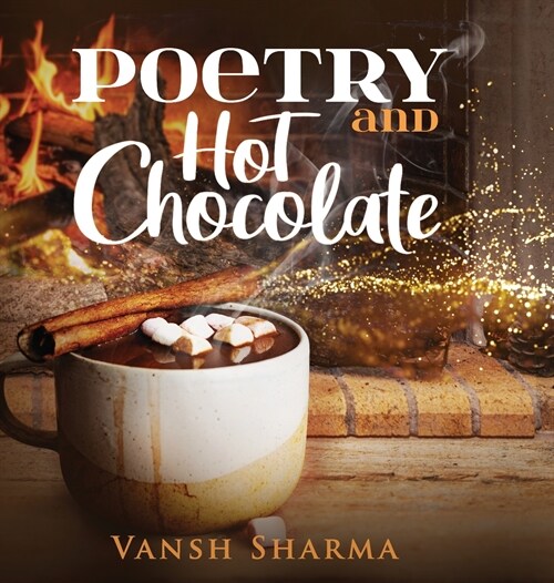 Poetry and Hot Chocolate (Hardcover)