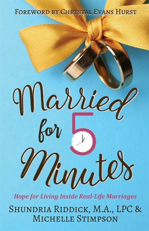 Married for Five Minutes: Hope for Living Inside Real-Life Marriages (Paperback)