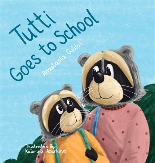 Tutti Goes to School (Hardcover)