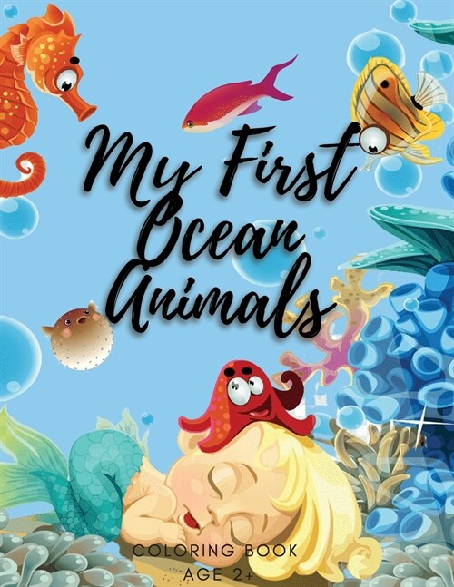 Sea Animals A Coloring Book for Kids: A Coloring Book For Kids Ages 4-8 Features Amazing Ocean Animals To Color (Paperback)