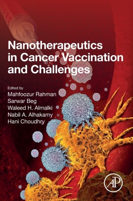 Nanotherapeutics in Cancer Vaccination and Challenges (Paperback)