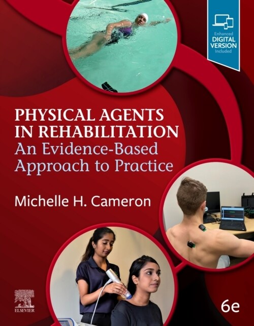 Physical Agents in Rehabilitation: An Evidence-Based Approach to Practice (Paperback, 6)