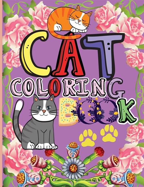 Cat Coloring Book: Amazing Coloring Book for Kids A Fun Activity Book for Boys and Girls Great Coloring Gift Book for Cat Lovers (Paperback)