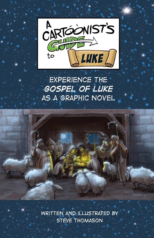 A Cartoonists Guide to the Gospel of Luke: A Full-Color Graphic Novel (Paperback)