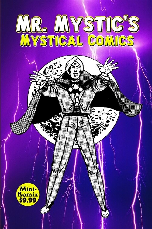 Mr. Mystics Mystical Comics (Paperback)