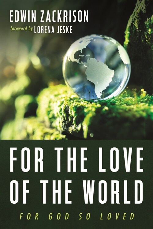 For the Love of the World (Hardcover)