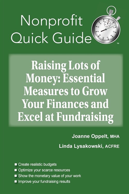 Raising Lots of Money: Essential Measures to Grow Your Finances and Excel at Fundraising (Paperback)