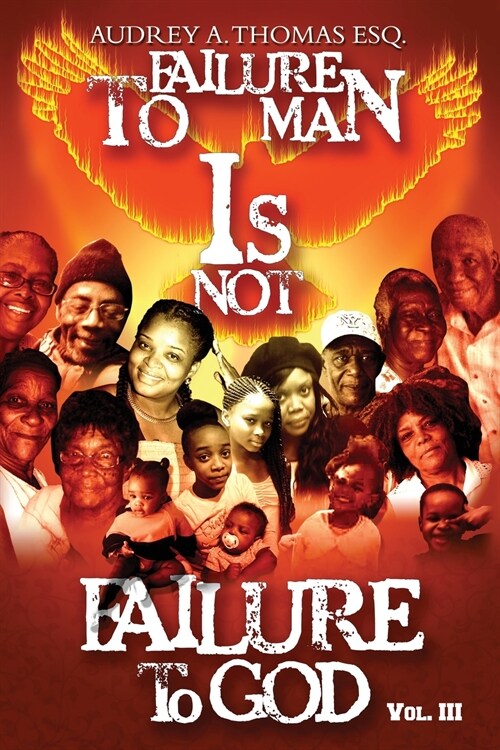 Failure to Man is Not Failure to God (Paperback)