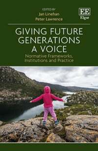 Giving Future Generations a Voice : Normative Frameworks, Institutions and Practice (Hardcover)