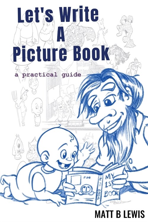 Lets Write a Picture Book: A Practical Guide (Paperback)