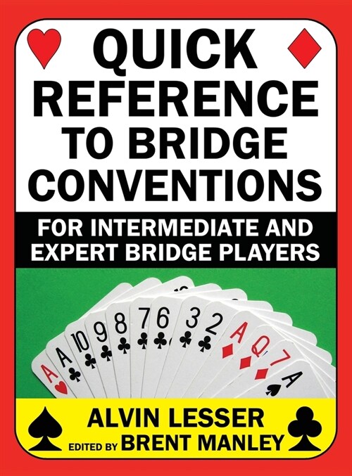 Quick Reference to Bridge Conventions: For Intermediate and Expert Bridge Players (Hardcover)