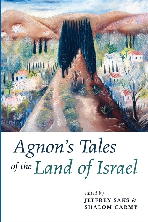 Agnons Tales of the Land of Israel (Paperback)