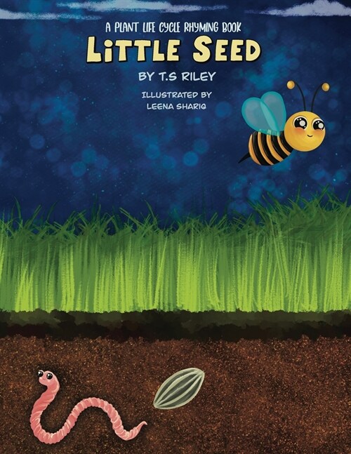 Little Seed: A Plant Life Cycle Rhyming Book (Paperback)