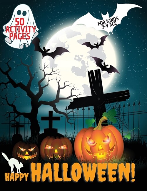 Happy Halloween Activity Book: Halloween Activity book for kids, Toddlers, Girls and Boys, Activity Workbook for kinds, to Ages 3-9 (Paperback)