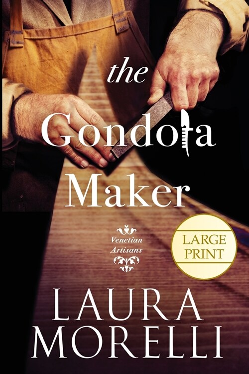 The Gondola Maker: A Novel of 16th-Century Venice (Paperback)