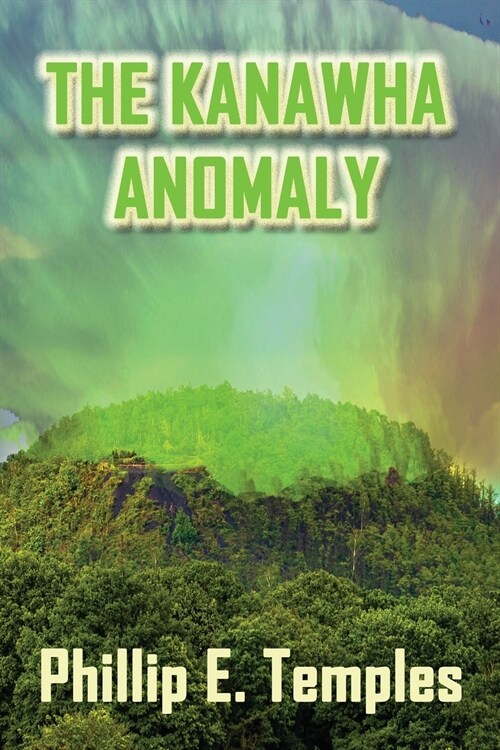 THE KANAWHA ANOMALY (Paperback)