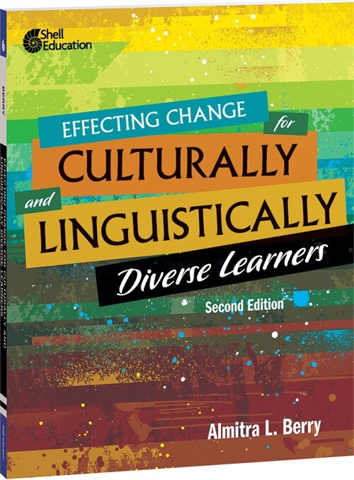 Effecting Change for Culturally and Linguistically Diverse Learners (Paperback, 2)