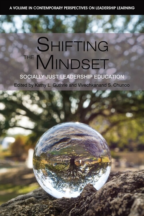 Shifting the Mindset: Socially Just Leadership Education (Paperback)