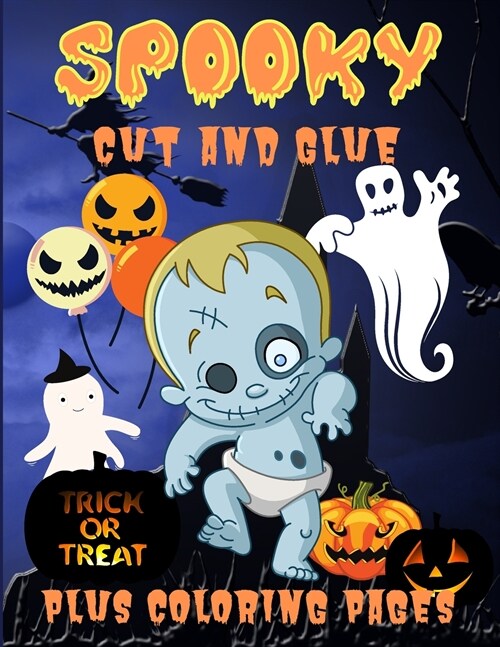 Spooky Cut and Glue: Halloween Activity Book for Kids, Cut-and-Paste Activities to Build Hand-Eye Coordination and Fine Motor Skills (Paperback)