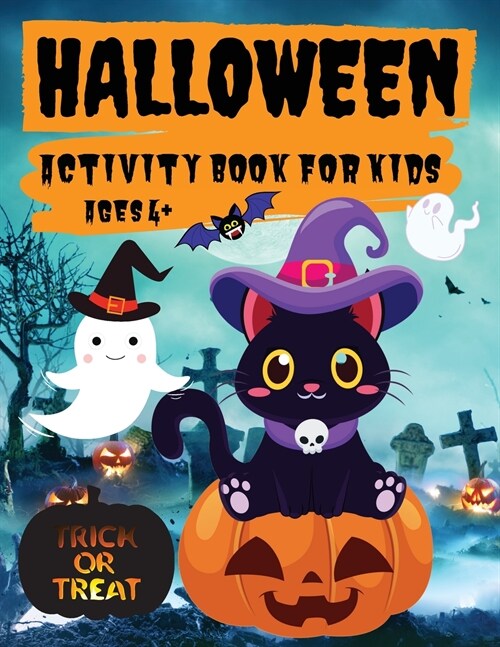 Halloween Activity Book for Kids Ages 4+: Coloring, Mazes, Puzzles, Word Search and More, Fun Halloween Activities for Hours of Play (Paperback)