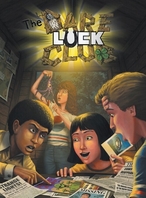 The Dare-Luck Club RPG Rule Book: A Role Playing Game of Misfit Adolescents out on Unbelievable Adventures (Hardcover)