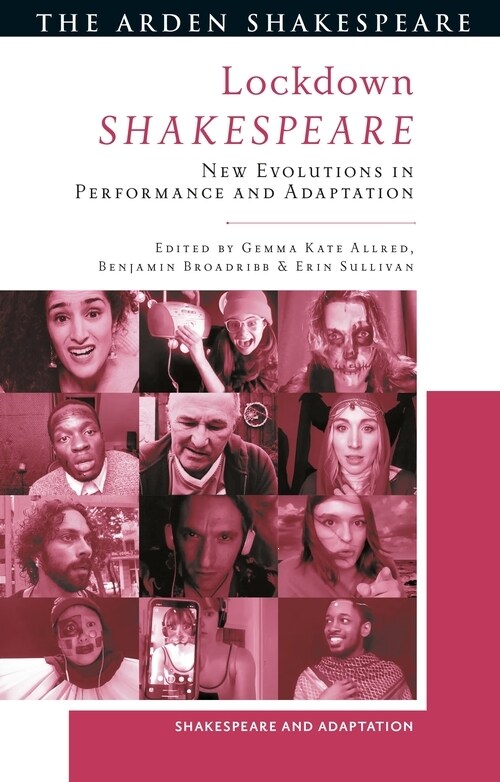 Lockdown Shakespeare : New Evolutions in Performance and Adaptation (Hardcover)