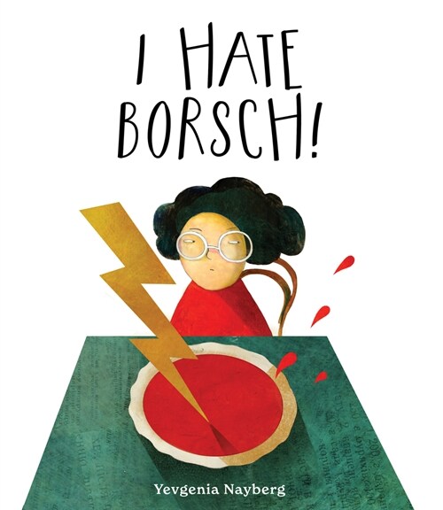 I Hate Borsch! (Hardcover)