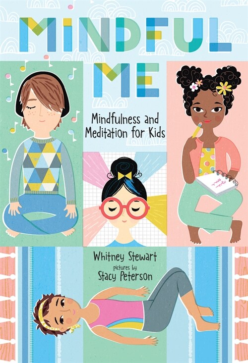 Mindful Me: Mindfulness and Meditation for Kids (Paperback)