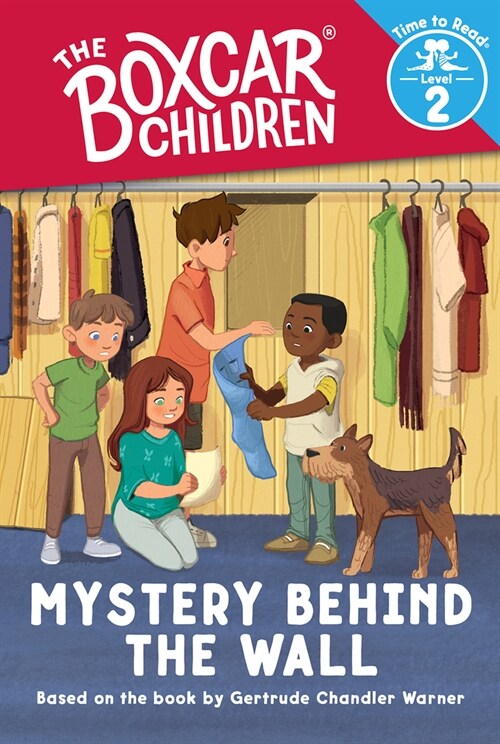 Mystery Behind the Wall (the Boxcar Children: Time to Read, Level 2) (Library Binding)