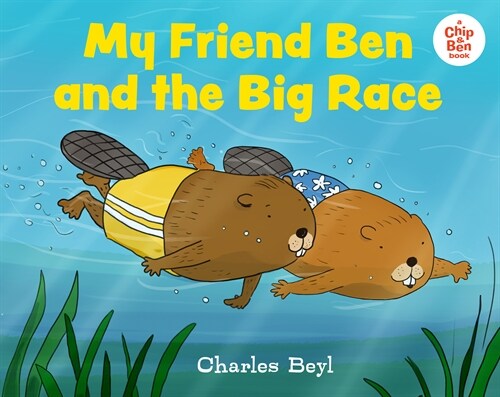 My Friend Ben and the Big Race (Hardcover)