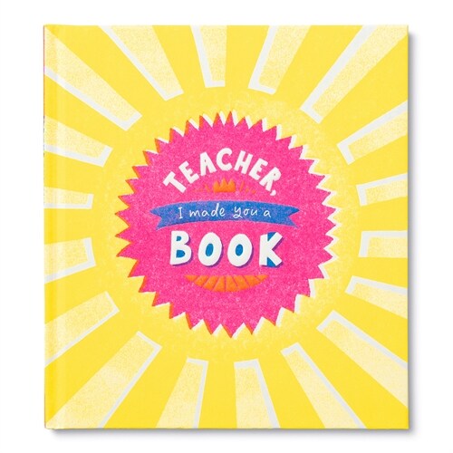 Teacher, I Made a Book for You (Hardcover)