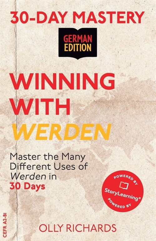 30-Day Mastery: Winning with Werden: Master the Many Different Uses of Werden in 30 Days (Paperback)