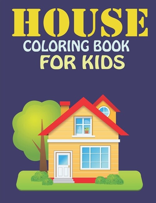 House Coloring Book For Kids (Paperback)