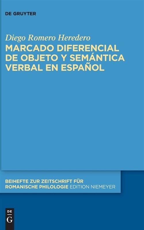 Marcado Diferencial de Objeto Y Sem?tica Verbal En Espa?l (Hardcover)