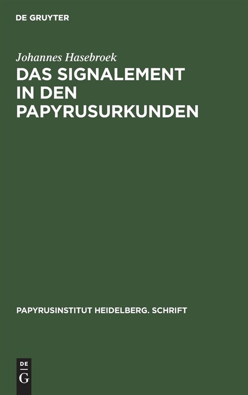 Das Signalement in den Papyrusurkunden (Hardcover, Reprint 2021)