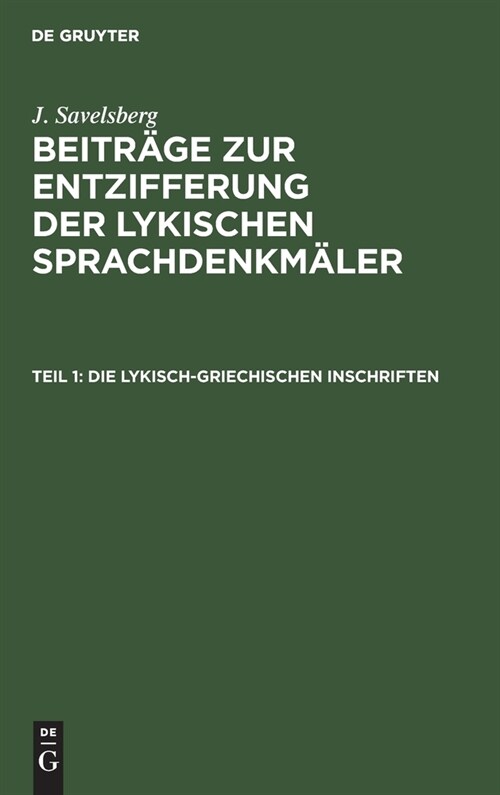Die lykisch-griechischen Inschriften (Hardcover, Reprint 2021)