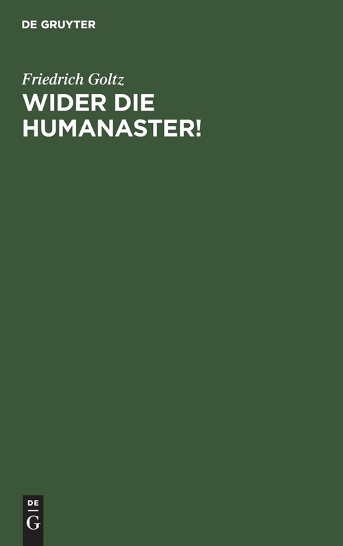 Wider Die Humanaster!: Rechtfertigung Eines Vivisektors (Hardcover, Reprint 2021)